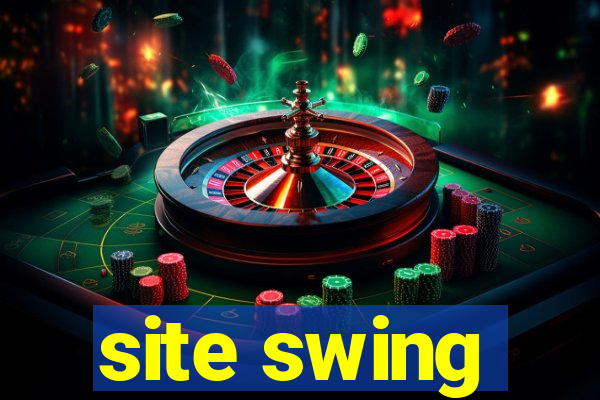 site swing